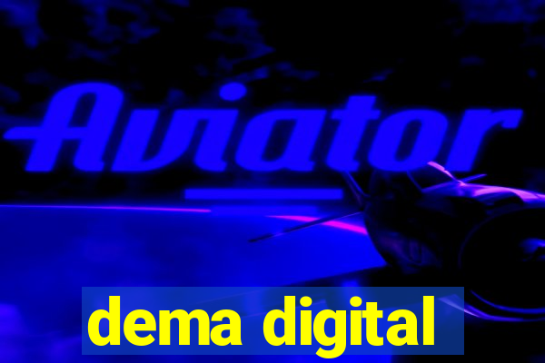 dema digital